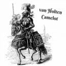 Van Holten - Camelot ()