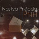 Настя Пригода - PNH ()