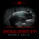 Double Helix - Resilient (Original Mix)