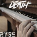 RYSE - Death (Original Mix)