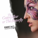 Veroferk - The Caterpillar Or The Butterfly (Fuzzio Remix)