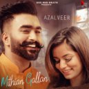 Azalveer - Gallan Mithia
