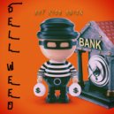 Get Rich Quick - Sell Weed ()