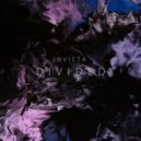Invicta - Divided (Original Mix)