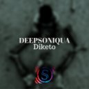 DEEPSONIQUA & Just Dennis - Diketo (Just Dennis Club Edit)