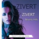 ZIVERT - Beverly Hills (Kapral & Ladynsax Remix)