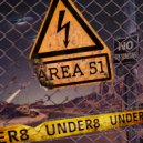 Under 8 - Area 51 (Original Mix)