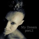 Helena - My Dream part.2 (DNB Mix) ()
