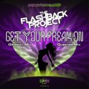 The Flashback Project - GET YOUR FREAK ON (DUBSTEP)