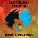 Anna Velazquez - Smooth ride