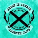 neverwaves - Grass is Always Greener Club ()