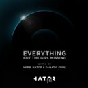 Everything But The Girl - Missing (EverythinNEBB X Hator X Fanatic Funk Remix)