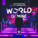 SevenEver & Alex Grafton - World Is Mine (Original Mix)