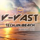 V-VAST - Tech in beach (Original Mix)