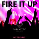 Ivy Techno - Fire It Up (Original Mix)