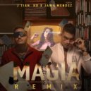 J Tian HD & Jawy Mendez - Magia (Remix)