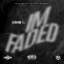 DeAndre Bell - Im Faded ()