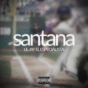 Lil Jay El Especialista - Santana ()
