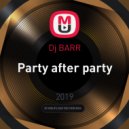 Dj BARR - Party after party ()