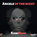 KeenBlood - Angels of the Night (Original Mix)