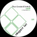 Marco Gonzalez & Smoke Dj - Low Life ()