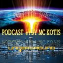 MC KOTIS - Underground Militia Podcast #1 By MC KOTIS (Deep Progressive Mix)