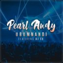 Pearl Andy - Ubumnandi (feat. DJ Ex)