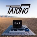Tatono - Near
