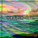 DJ.Stress (M.C.P) - Seagull (original mix)