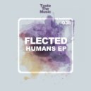 Flected - Humans (Original Mix)