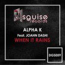 Alpha K Feat. Joahn Dashi - When It Rains (7even (GR) Remix)