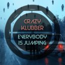 Crazy Klubber - Everybody Is Jumping (Original Mix)