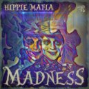 Hippie Mafia - Madness (Original Mix)