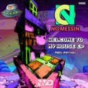 No Messin - Welcome To My House