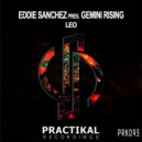 Eddie Sanchez pres. Gemini Rising - Leo (Original Mix)
