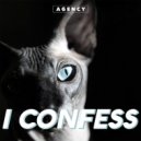 Agency - I Confess