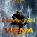 DJ General Slam Feat. Paul B - Wena