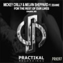 Mickey Crilly & Melvin Sheppard ft. Deanne - For The Rest Of Our Lives (Original Mix)
