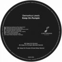 Demarkus Lewis - Keep On Pumpin
