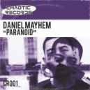 Daniel Mayhem - Paranoid