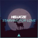 Helucze - Starving For Love