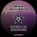 Mike Millrain - Lovin' Me
