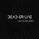 Dead Or Live - Vivisection
