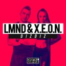 LMND, X.E.O.N. - DIZDIZ