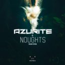 Azurite & Noughts - Your Eyes