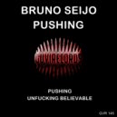 Bruno Seijo - Unfucking Believable