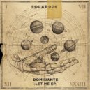 Dominante - Let Me (Original Mix)