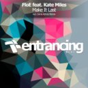 FloE feat. Kate Miles - Make It Last (Denis Kenzo Radio Edit)