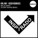 Krl Mx - Ussr (Oliver Thomas Remix)