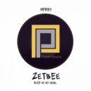 Zetbee - Deep In My Soul